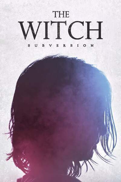 The Witch: Part 1. The Subversion